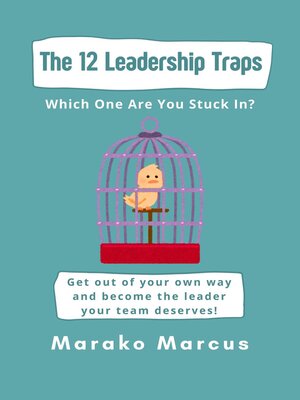 cover image of The 12 Leadership Traps